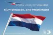 PVV Verkiezingsprogramma 2012-2017 : Hun Brussel, ons Nederland