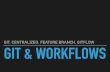 Git & Git Workflows