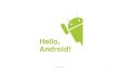 Android Part-1 - Hello Android