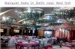 Banquet halls in delhi near red fort