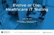 Evolve or Die: Healthcare IT Testing | QASymphony Webinar