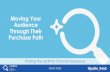 Moving Your Audience Through Their Purchase Path By Justin Freid