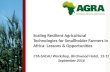 Scaling Resilient Agricultural Technologies for Smallholder Farmers in Africa-Lessons Learnt, Opportunities & Challenges