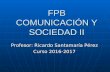Presentación comunicación y sociedad ii fpb