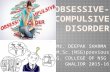 Obsessive compulsive disorder final