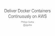Deliver docker containers continuously on aws