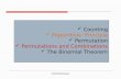 Counting,  pigeonhole, permuntation, Permutations and Combination ,Binomial Theorems