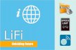 LiFi Technology - Unfolding Future