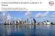 Citizenship/Naturalization Lawyers in Miami