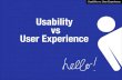 Usability vs. User Experience: What's the difference?
