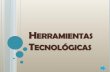 HERMIENTAS TECNOLOGICAS