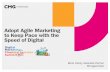 "Adopt Agile Marketing to Keep Pace with the Speed of Digital" CMG