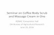 Coffee Body Scrub and Massage Cream in One