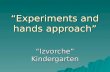 Experiments and hands on approach in Izvorche, Bulgaria KA2