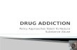 ILLICIT Drug Policy approaches
