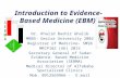 Introduction to evidence  based medicine (ebm)
