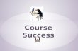 Course success ppt