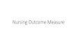 Nursing Outcome Measure 12-3-2013