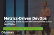 Metrics Driven DevOps - Automate Scalability and Performance Into your Pipeline