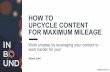 How to upcycle content for maximum mileage
