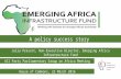 Africa APPG- The Emerging Africa Infrastructure Fund- a policy success story