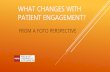 What Changes With Patient Engagement?