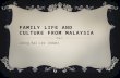 Family life and culture from malaysia1