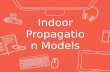 Indoor propagation model (IPM)
