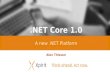 .NET Core: a new .NET Platform