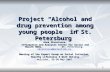 Project “Alcohol and drug prevention among young people … – ndphs