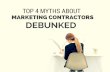 Top 4 Myths About Marketing Contractors Debunked