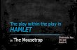 The play within the play in Hamlet