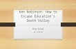 How to Escape Education's Death Valley