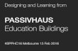 Designing & Learning from Passivhaus Education Buildings