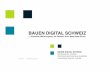 Schweizer BIM Kongress 2016: Referat von Markus Weber, Bauen digital Schweiz