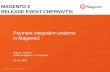Payment integration patterns ² Magento2