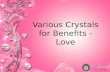 Various Crystals for Benefits - Love