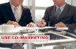 How to Use Co-Marketing To Build Your Purchase Business Empire