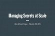 Managing secrets at scale