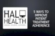 5 Ways to Improve Patient Treatment Adherence