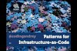 Patterns for Infrastructure-as-code for DevOps Linz 2016