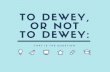 To dewey,or not to dewey