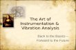 The Art of Instrumentation & Vibration Analysis