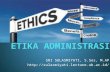 2.etika administrasi
