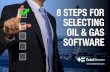 8 Steps for Selecting Oil and Gas Software
