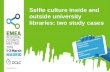 Selfie culture inside and outside university libraries: two study cases