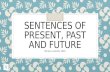 Sentences of present, past and future