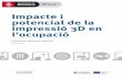 Informe 'Impacte i potencial de la impressió 3D en l'ocupació'