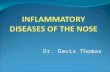 Inflamatory diseases of the nose (1) 30.05.16   dr.davis