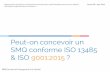Peut-on concevoir un SMQ conforme ISO 13485:2016 et ISO 9001:2015 ?
